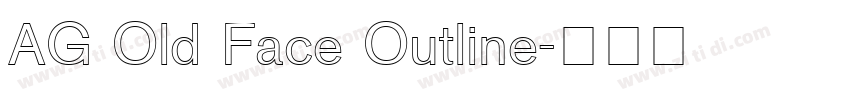 AG Old Face Outline字体转换